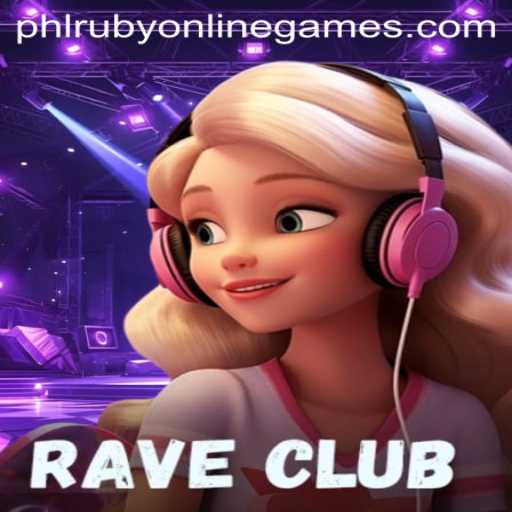 Discover RaveClub: The Pulsating World of phlruby Online Games