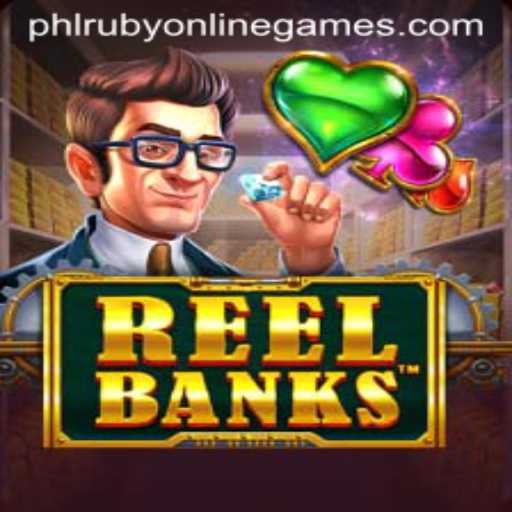 Exploring the Thrills of ReelBanks in the World of PHLRuby Online Games